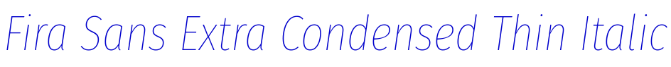 Fira Sans Extra Condensed Thin Italic font